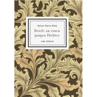 Rainer Maria Rilke: Briefe an einen jungen Dichter. Neuausgabe - 1
