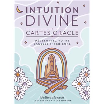 Intuition divine - Développez votre sagesse intérieure