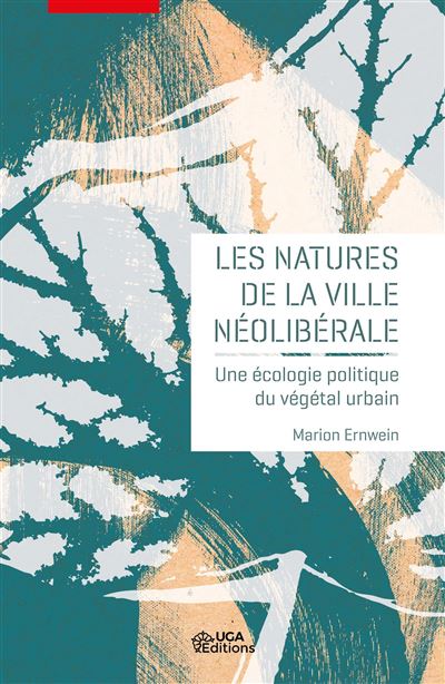 Les natures de la ville neoliberale