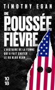 Une poussée de fièvre - L'histoire de la femme qui a fait chuter le Ku Klux Klan