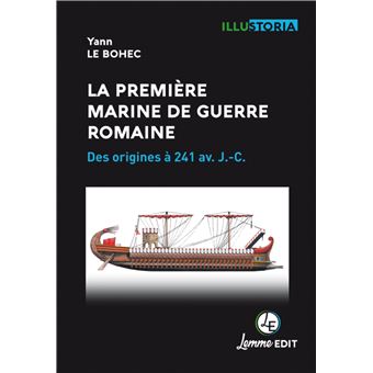 La première marine de guerre romaine
