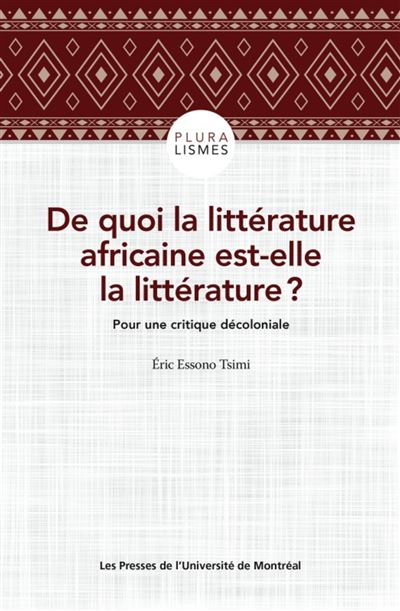 De quoi la litteratture africaine est-elle la litterature :