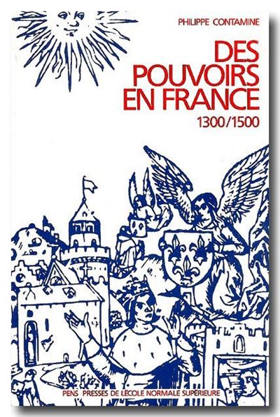 Des Pouvoirs en France 1300-1500 - Philippe Contamine - broché