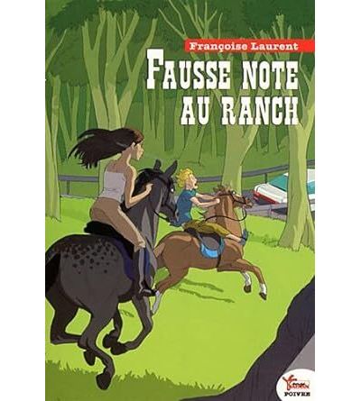 Fausse note au ranch - Françoise Laurent - broché