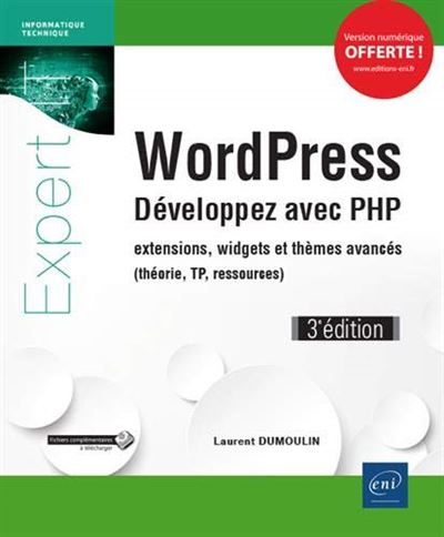 Wordpress developpez avec php extensions widgets et themes
