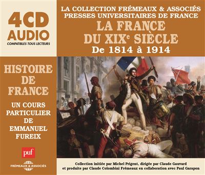 La France du XIXème siècle, de 1814 à1914