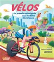 Vélos - du premier vélocipède aux modèles électriques