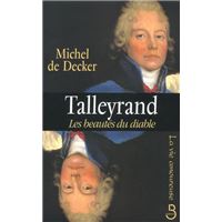 Talleyrand Les Beautes Du Diable Broche Michel De Decker Achat Livre Ou Ebook Fnac