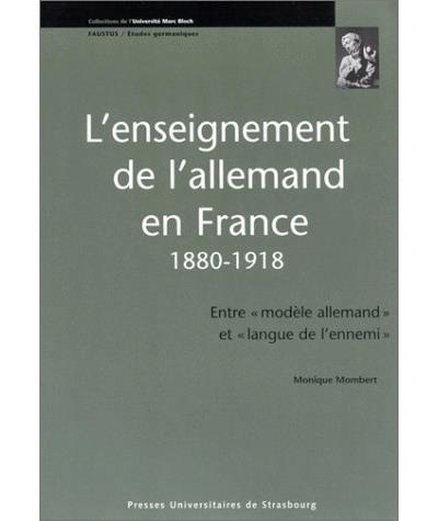 L'enseignement de l'allemand en France 1880-1918
