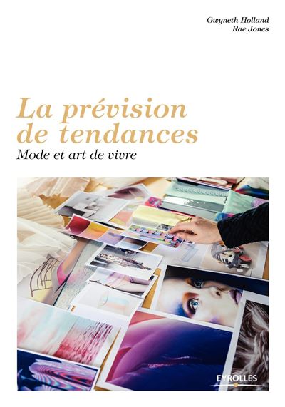 La prévision de tendances -  Holland, Gwyneth - broché