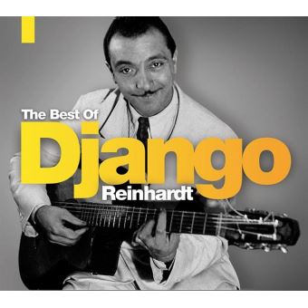 The Best Of - Django Reinhardt - CD album - Achat & prix | fnac