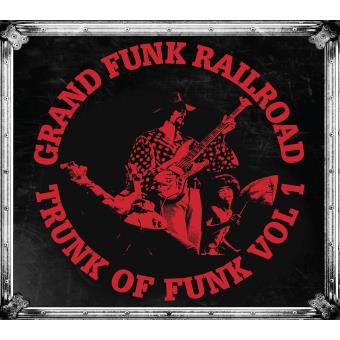 Trunk Of Funk Volume 1 - Grand Funk Railroad - CD album - Achat