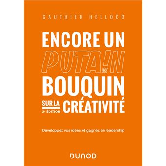 Encore un putain de bouquin sur la créativité