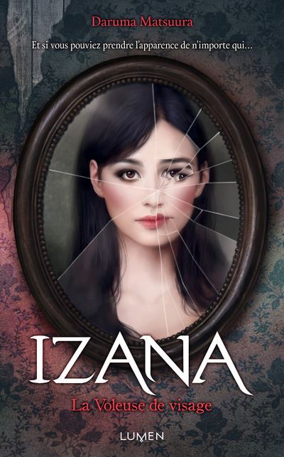 Izana, la Voleuse de visage - Lumen Eds