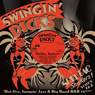 Swingin' Dick's Shellac Shakers ! Volumes 1 & 2