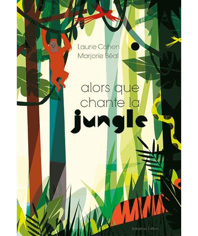 Alors que chante la jungle