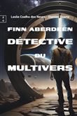 Finn Aberdeen, détective du Multivers