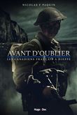Avant d'oublier - Les canadiens français à Dieppe