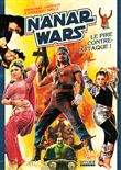 Nanar Wars - Le Pire Contre-Attaque !
