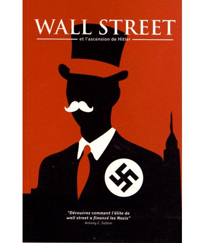 Wall Street Et L'ascension D'Hitler Découvrez Comment L'élite De Wall ...