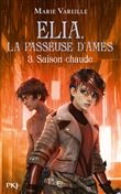 Elia, la passeuse d'âmes - tome 3 Saison chaude