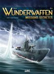 Wunderwaffen Missions secrètes T01
