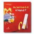 Qu'arrive-t-il à Melvil ?