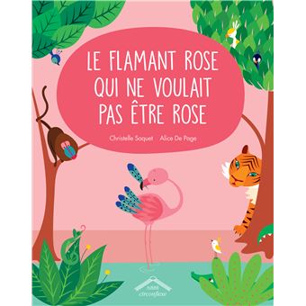 Le  flamant rose qui ne voulait pas être rose