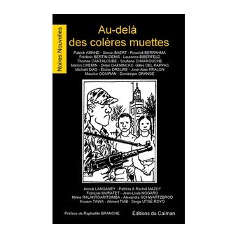 Au-delà des colères muettes