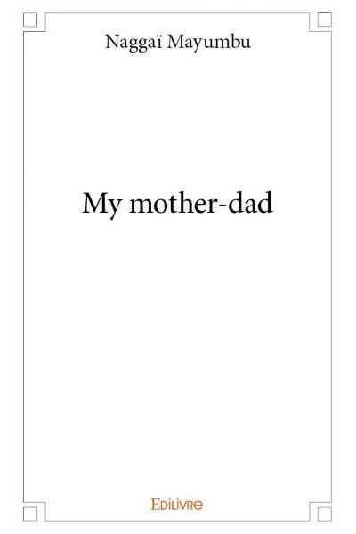 My mother-dad