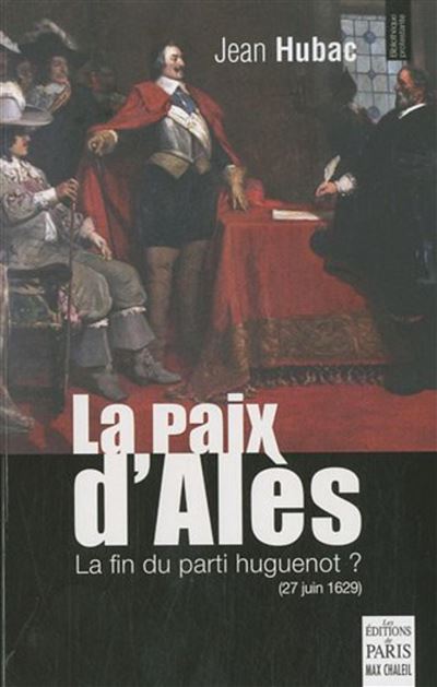 La paix d'Alès - Jean Hubac - broché