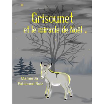 GRISOUNET ET LE MIRACLE DE NOEL