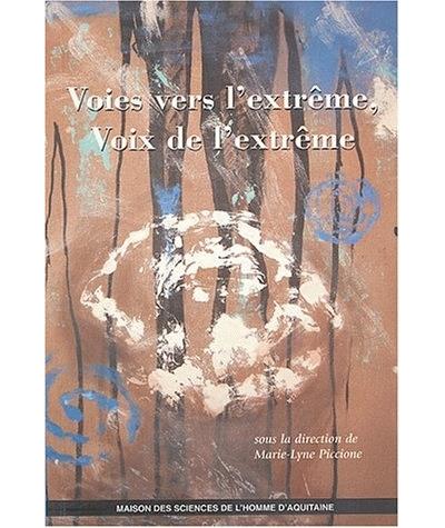 Voies vers l'extrême, voix de l'extrême