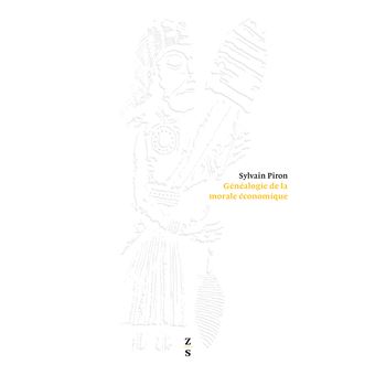 Généalogie de la morale économique