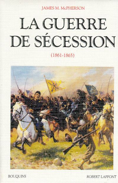 La guerre de Sécession 1861-1865 -  James M. McPherson - broché