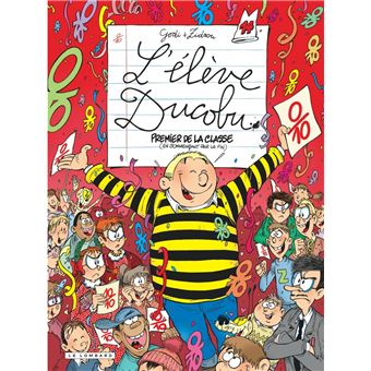 L Eleve Ducobu Tome 14 Ducobu Premier De Classe En Commencant Par La Fin Zidrou Bernard Godi Cartonne Achat Livre Ou Ebook Fnac