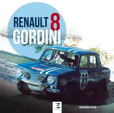 Renault 8 Gordini, le rêve bleu