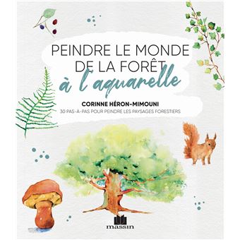 Peindre le monde de la forêt à l'aquarelle