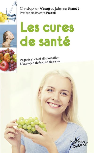 Les cures de santé, régénération et désintoxication