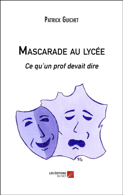Mascarade au lycee - ce qu un prof devait dire