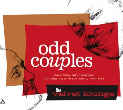 Odd couples what were they thinking unusual duets 1949 1966/