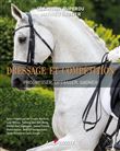 Dressage et Compétition : progresser, optimiser, gagner