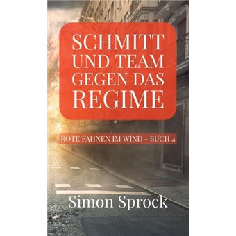 SCHMITT UND TEAM GEGEN DAS REGIME