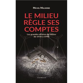 Le milieu règle ses comptes