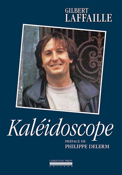 Kaléidoscope - Gilbert Laffaille - broché