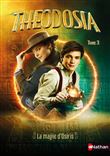 Théodosia T3: La magie d'Osiris