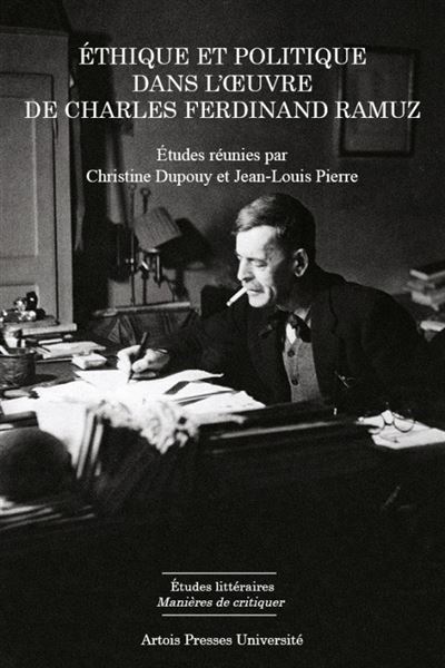 Ethique et politique dans l'oeuvre de Charles Ferdinand Ramuz