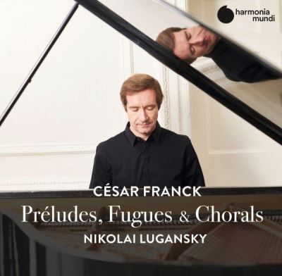 Franck Préludes, Fugues et Chorals