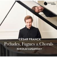 FRANCK PRELUDES FUGUES & CHORALS