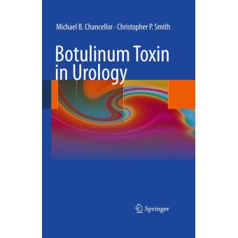 Botulinum Toxin In Urology - Relié - Collectif - Achat Livre Ou Ebook ...